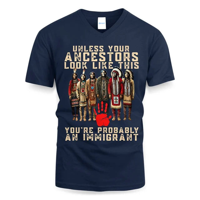 ANCESTORS UNLESS YOU'RE PROBABLY AN IMMIGRANT