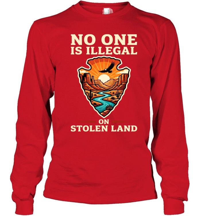 NO ONE IS ILLEGAL ON STOLEN LAND