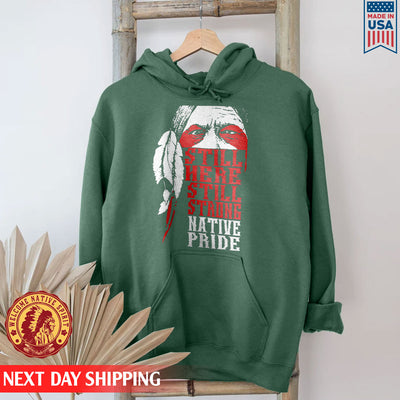 Still Here Still Strong Native Pride Shirt For Native American