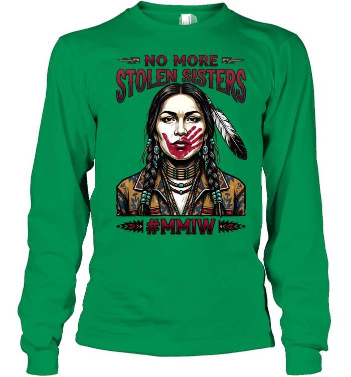 NO MORE STOLEN SISTERS #MMIW