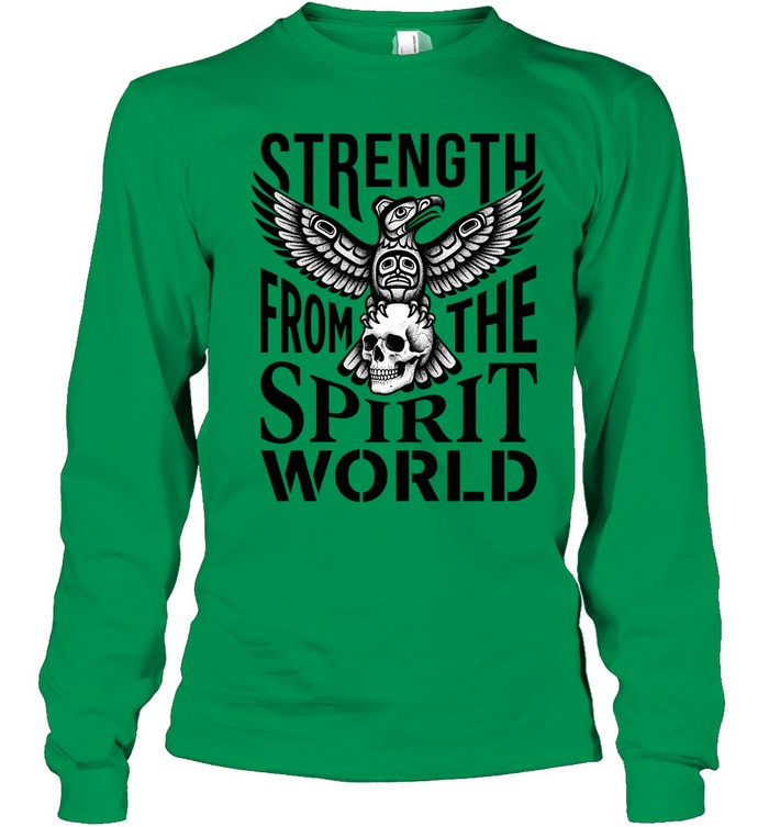 STRENGTH FROM THE SPIRIT WORLD