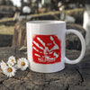 MMIW - No More Stolen Sisters Red Hand Ceramic Coffee Mug 140