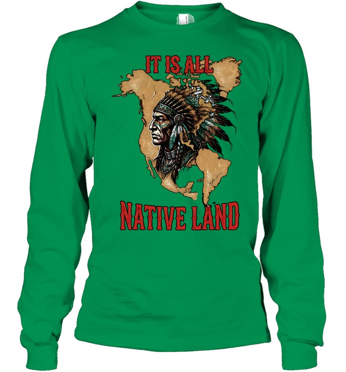 IT IS ALL NATIVE LAND