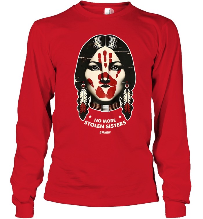 NO MORE STOLEN SISTERS #MMIW
