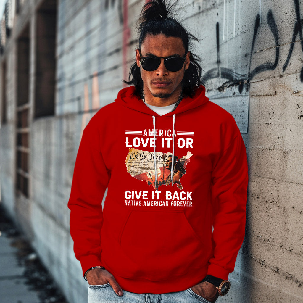 America Love it or give it back Native American Forever