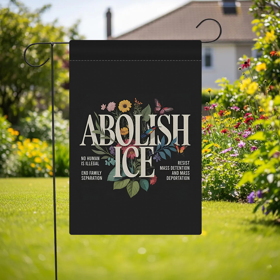ABOLISH ICE Garden Flag