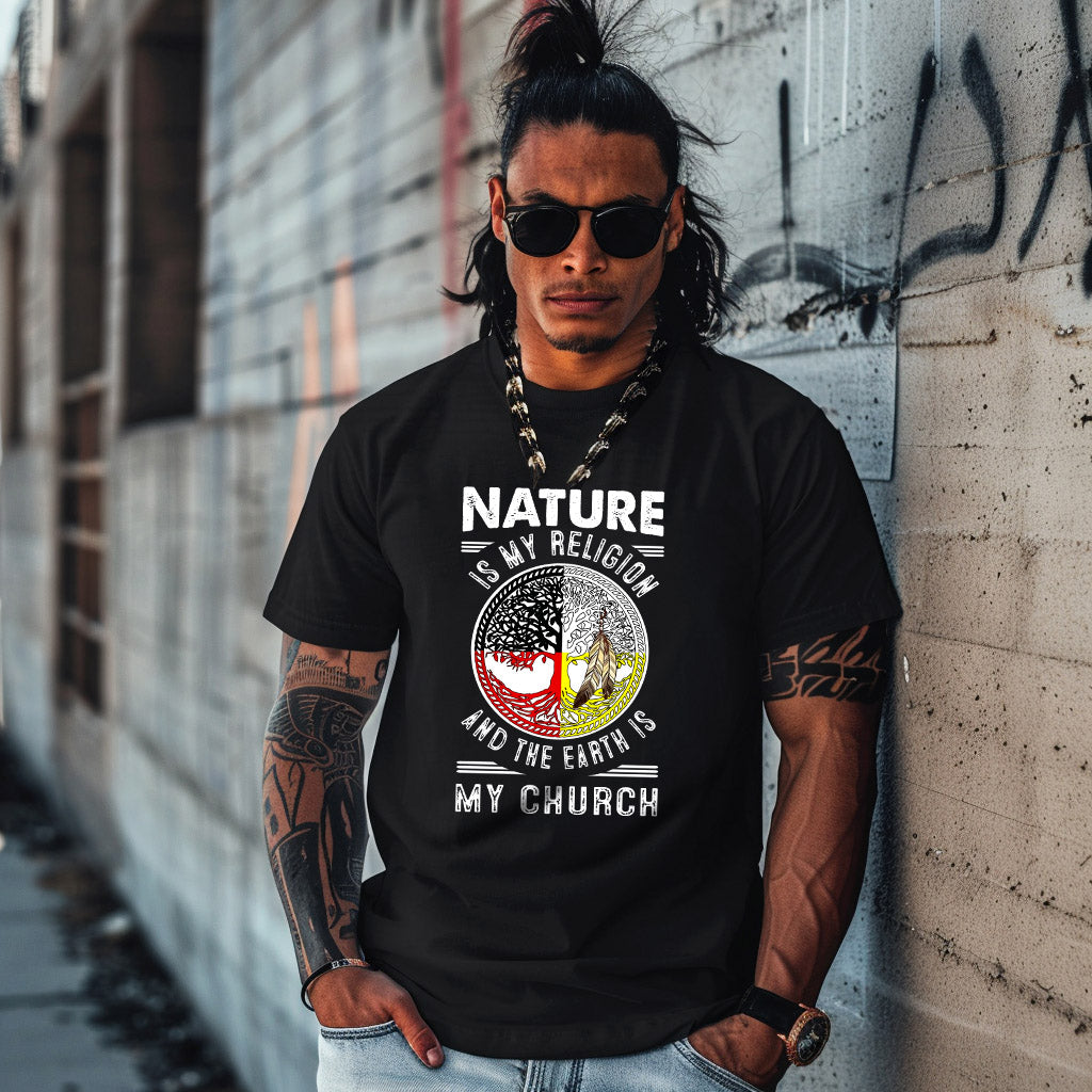 NATURE IS MY RELIGION AND THE EARTH IS MY CHURCH