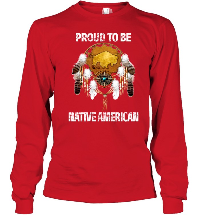 PROUD TO BE NATIVE AMERICAN