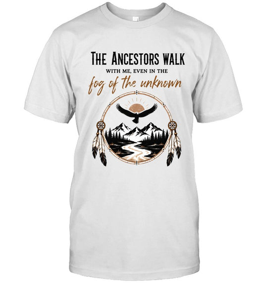 THE ANCESTORS WALK WITH ME, EVEN IN THE FOG OF THE UNKNOWN