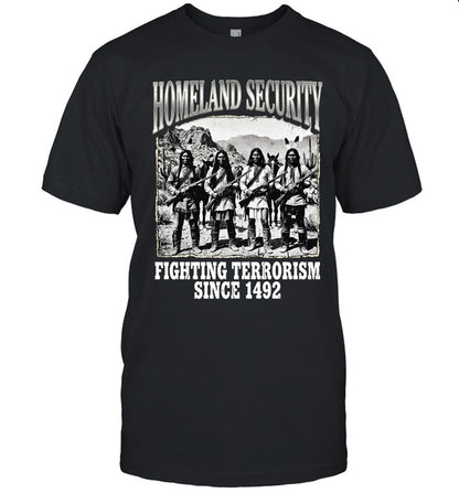 HOMELAND SECURITY FIGHTING TERRORISM SINCE 1492