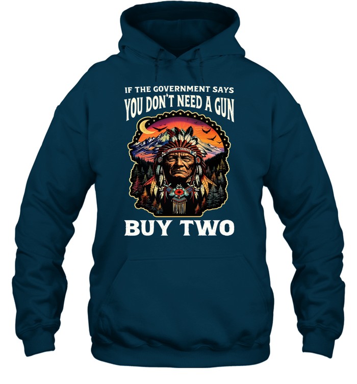IF THE GOVERNMENT SAYS YOU DON'T NEED A GUN BUY TWO