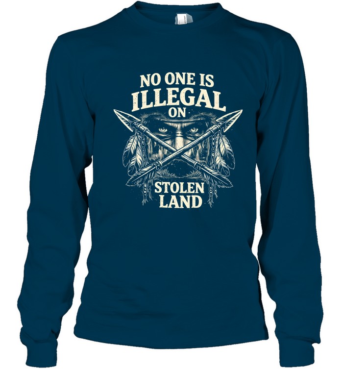 NO ONE IS ILLEGAL ON STOLEN LAND