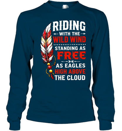 RIDING WITH THE WILD WIND STANDING AS FREE AS EAGLES HIGH ABOVE THE CLOUD