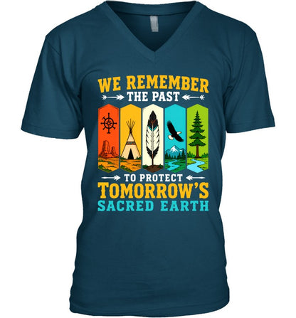 WE REMEMBER THE PAST TO PROTECT TOMORROW'S SACRED EARTH