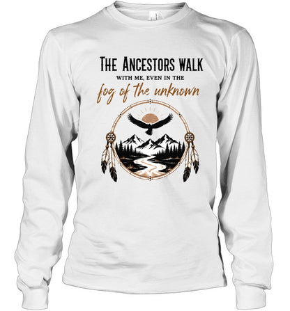 THE ANCESTORS WALK WITH ME, EVEN IN THE FOG OF THE UNKNOWN