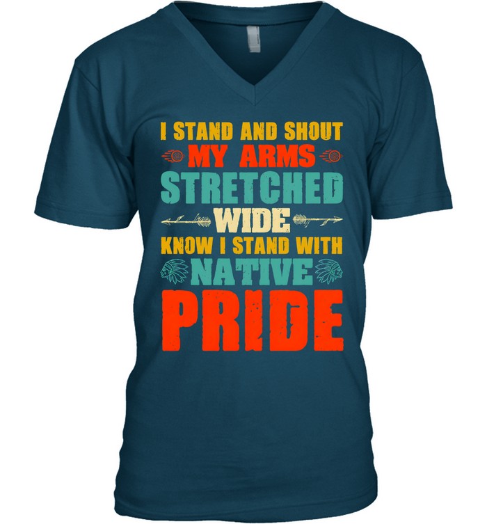 I STAND AND SHOUT MY ARMS STRETCHED WIDE KNOW I STAND WITH NATIVE PRIDE