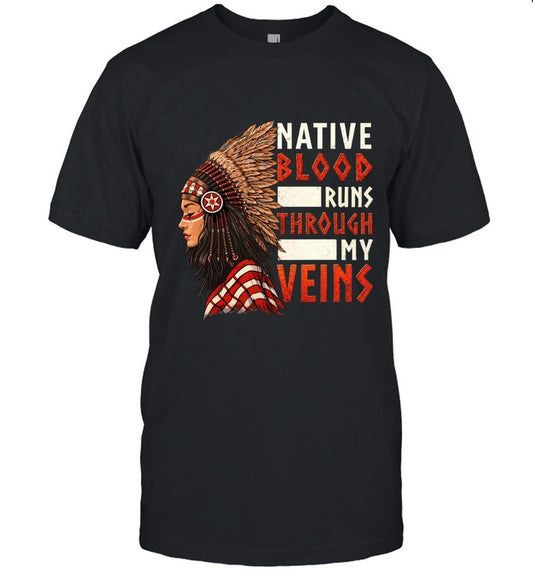 NATIVE BLOOD RUNS THROUGH MY VEINS