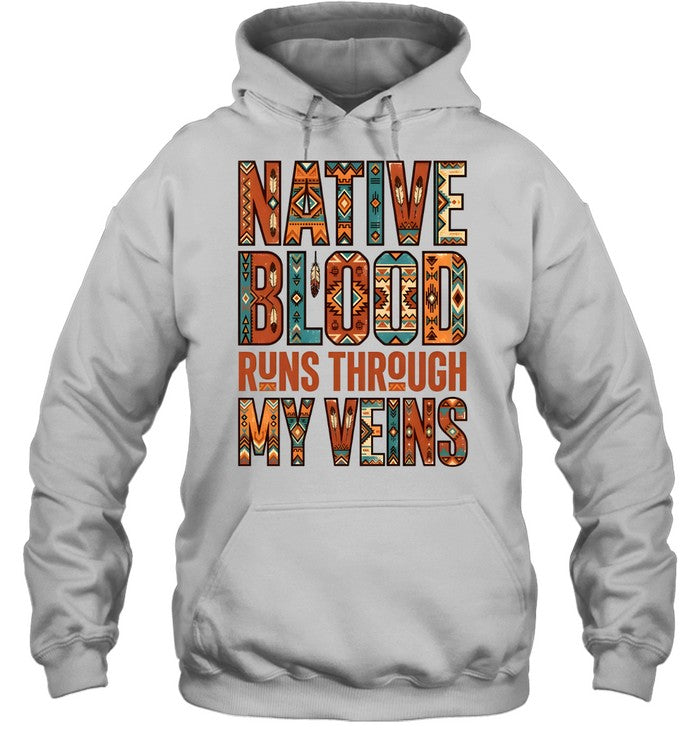 NATIVE BLOOD RUNS THROUGH MY VEINS