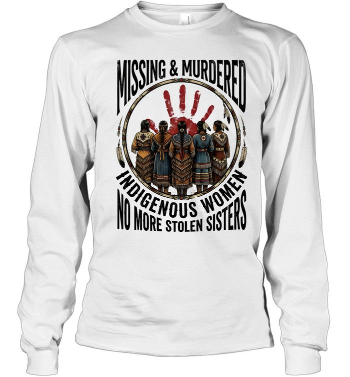 MISSING & MURDERS INDIGENOUS WOMEN NO MORE STOLEN SISTERS