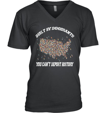 BUILT BY IMMIGRANTS YOU CAN'T DEPORT HISTORY