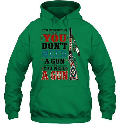 IF THE GOVERNMENT SAY "You don't need a gun" YOU NEED A GUN