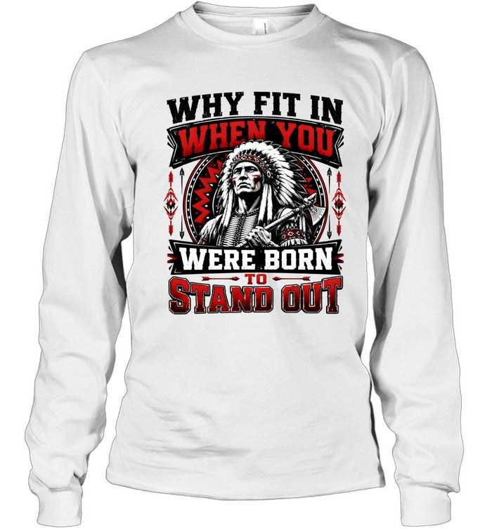 WHY FIT IN WHEN YOU WERE BORN TO STAND OUT