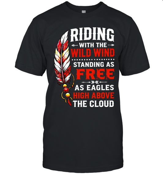 RIDING WITH THE WILD WIND STANDING AS FREE AS EAGLES HIGH ABOVE THE CLOUD