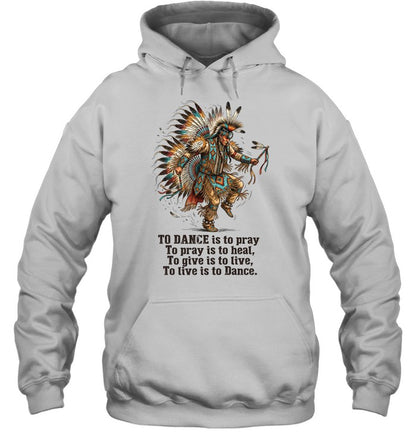 TO DANCE is to pray To pray is to heal, To give is to live, To live is to Dance.