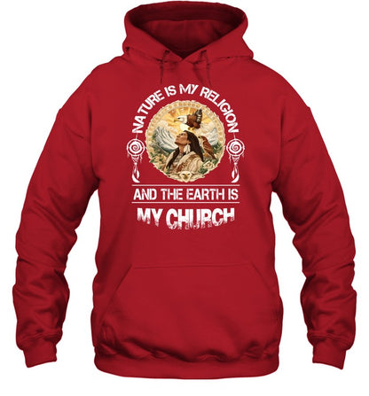 NATURE IS My RELIGION AND THE EARTH IS MY CHURCH