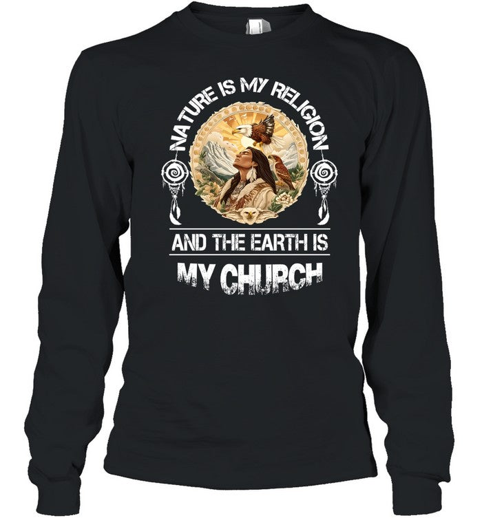 NATURE IS My RELIGION AND THE EARTH IS MY CHURCH