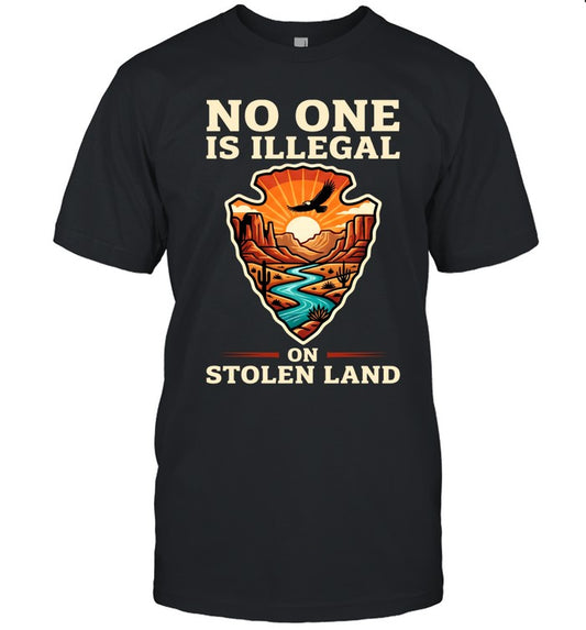NO ONE IS ILLEGAL ON STOLEN LAND