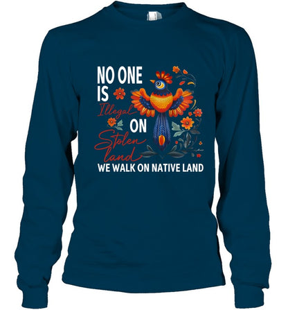 NO ONE IS ON WE WALK ON NATIVE LAND