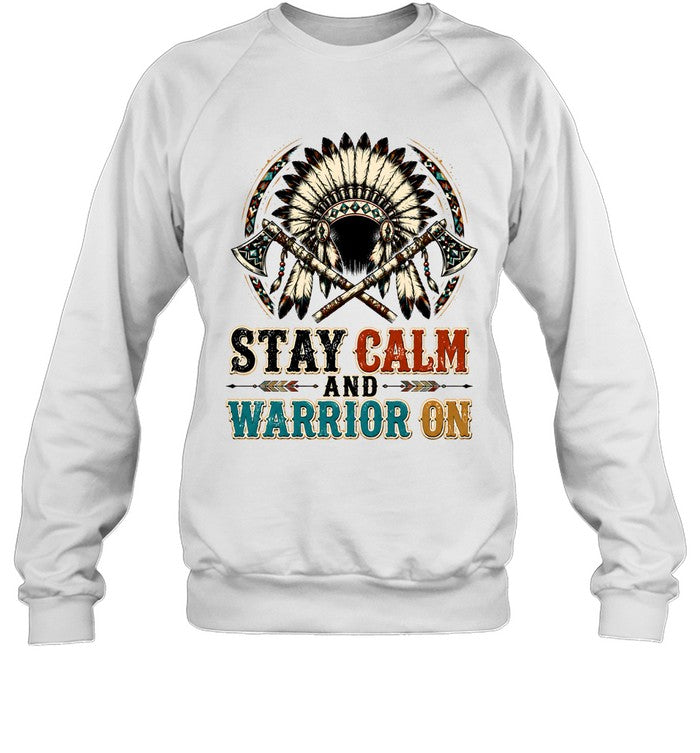 STAY CALM AND WARRIOR ON