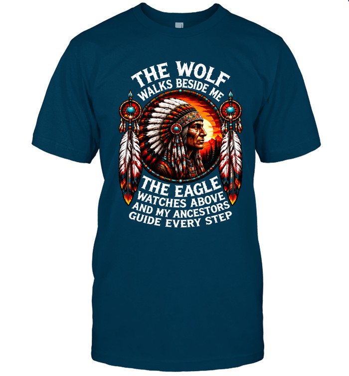 The Wolf Walks Beside Me, The Eagle Watches Above, And My Ancestors Guide Every Step