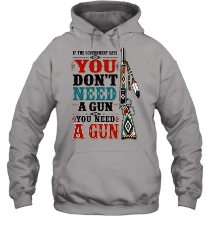 IF THE GOVERNMENT SAY "You don't need a gun" YOU NEED A GUN
