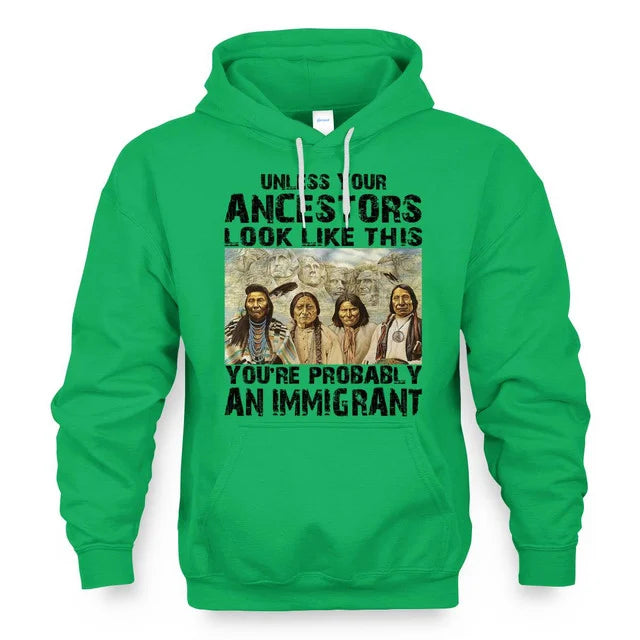 Unless your ancestors look like this you're probably an immigrant