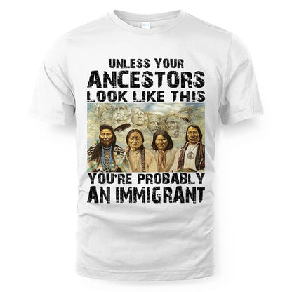 Unless your ancestors look like this you're probably an immigrant