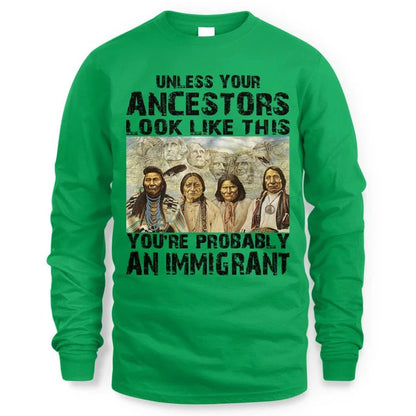 Unless your ancestors look like this you're probably an immigrant