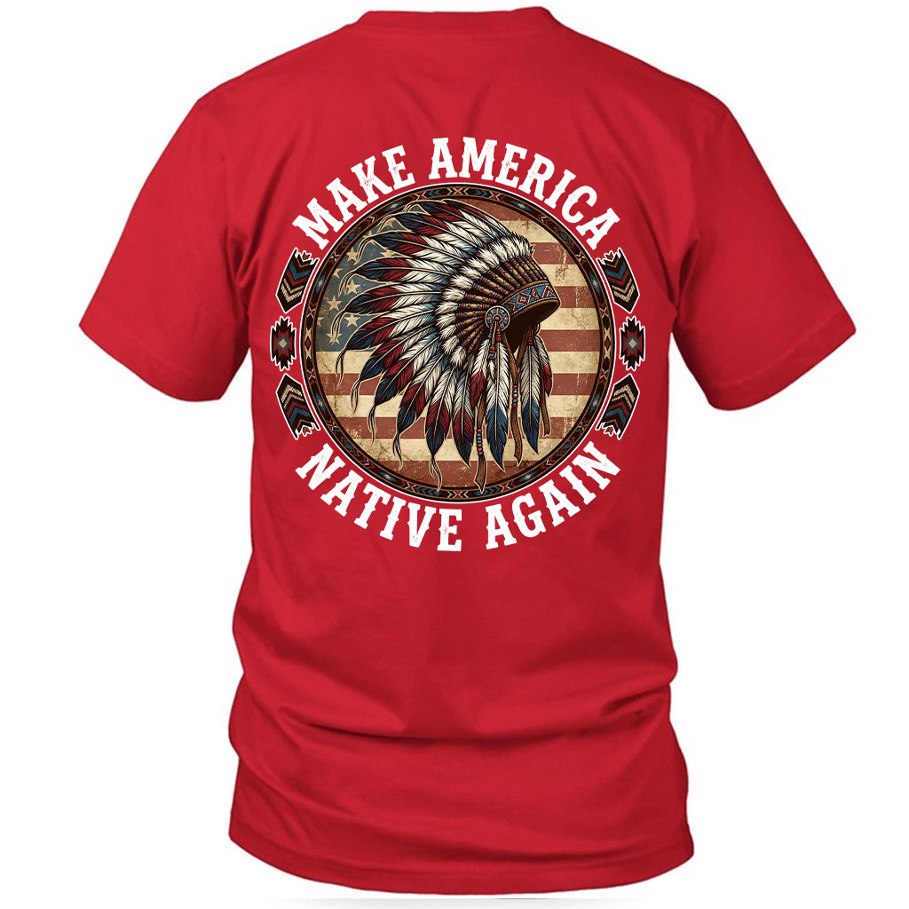 MAKE AMERICA NATIVE AGAIN - Two sides