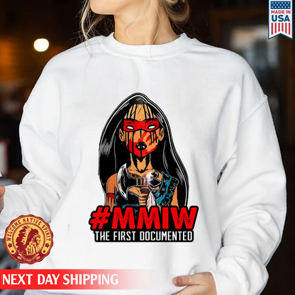 MMIW - The First Documented Indigenous Women Shirt
