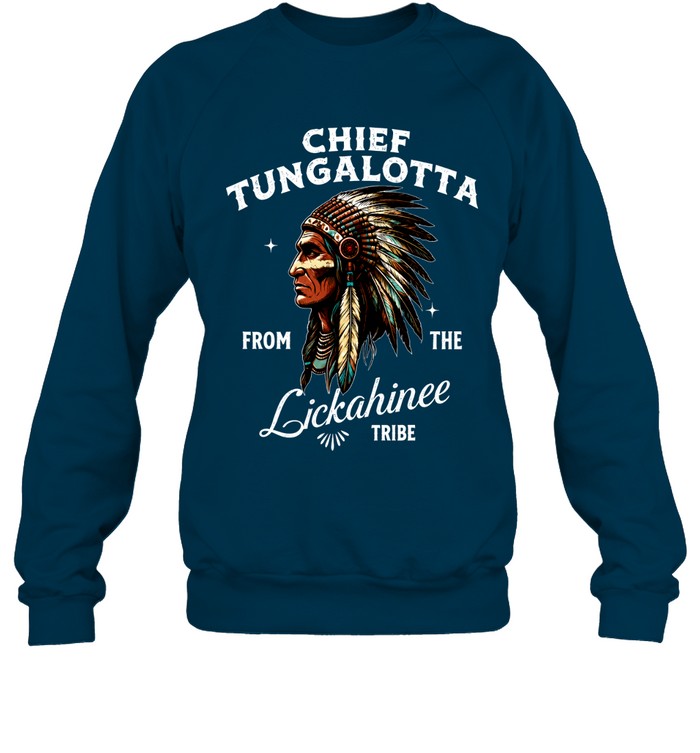 CHIEF TUNGALOTTA FROM THE Lickahinee TRIBE