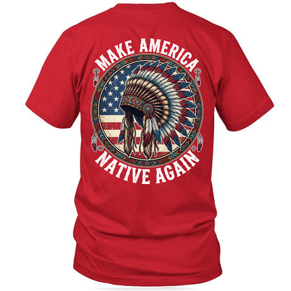 MAKE AMERICA NATIVE AGAIN - Two sides