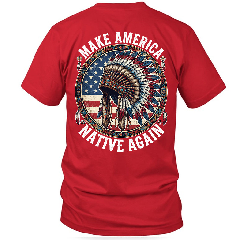 MAKE AMERICA NATIVE AGAIN - Two sides