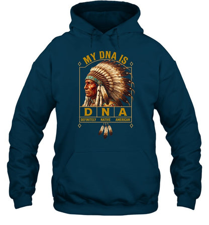 MY DNA IS DEFINITELY - NATIVE - AMERICAN