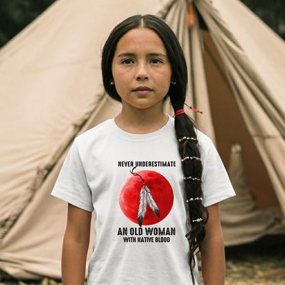 MMIW Never Underestimate An Old Woman With Native Blood Unisex T-Shirt/Hoodie/Sweatshirt
