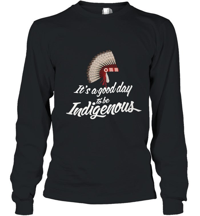 It's a good day to be Indigenous