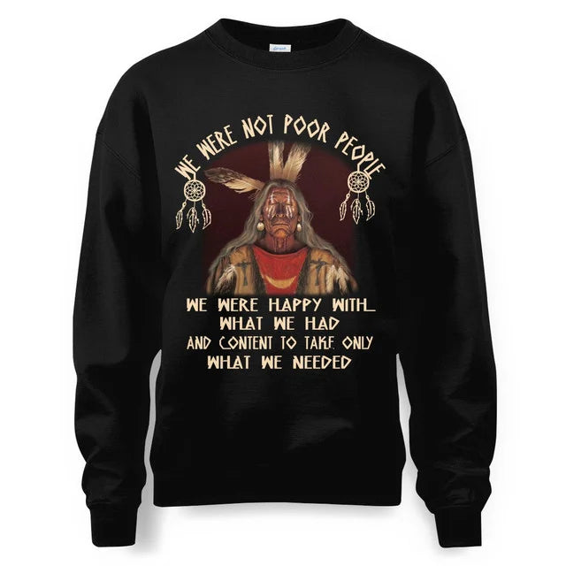 WE WERE NOT POOR PEOLPLE. WE ARE HAPPY WITH WHAT WE HAVE AND THE CONTENT IS JUST WHAT WE NEED