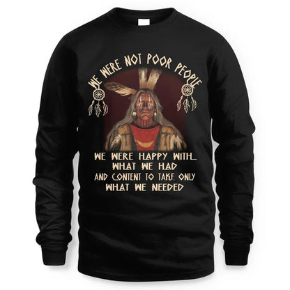 WE WERE NOT POOR PEOLPLE. WE ARE HAPPY WITH WHAT WE HAVE AND THE CONTENT IS JUST WHAT WE NEED