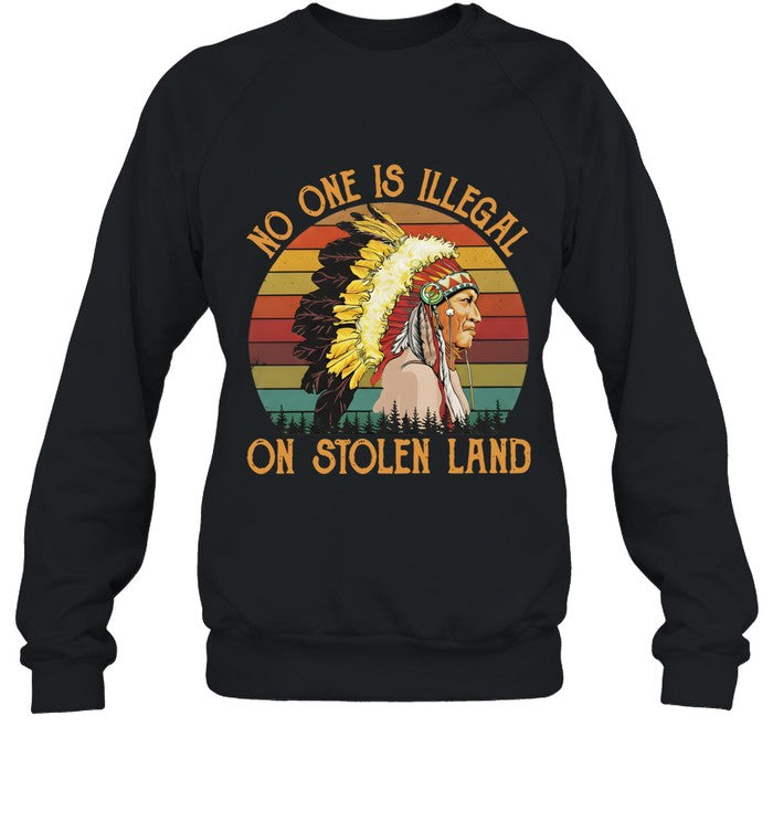 NO ONE IS ILLEGAL ON STOLEN LAND