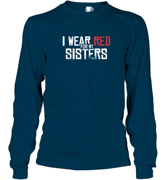 I WEAR RED FOR MY SISTERS - NO MORE STOLEN SISTERS - TWO SIDES